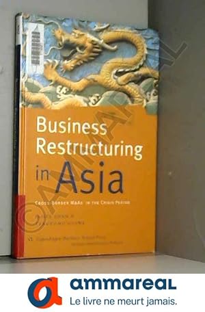 Imagen del vendedor de Business Restructuring in Asia: Cross-Border M&As in the Crisis Period a la venta por Ammareal