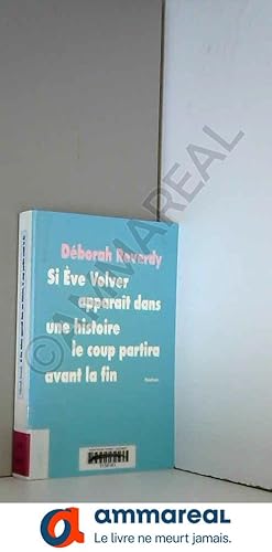 Seller image for Si Eve Volver apparait dans une histoire le coup partira avant la fin for sale by Ammareal