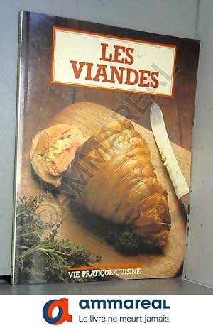 Imagen del vendedor de Les Viandes (Vie pratique) a la venta por Ammareal