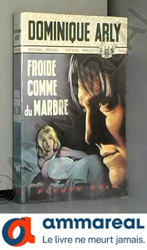 Seller image for Froide comme du marbre for sale by Ammareal