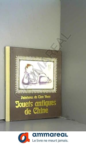 Seller image for Jouets antiques de Chine for sale by Ammareal