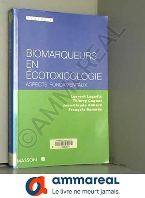 Bild des Verkufers fr Les biomarqueurs en cotoxicologie zum Verkauf von Ammareal