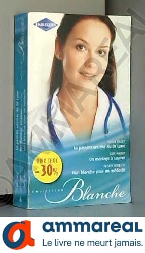 Immagine del venditore per La passion secrte du Dr Lane - Un mariage  sauver - Nuit blanche pour un mdecin: (promotion) venduto da Ammareal