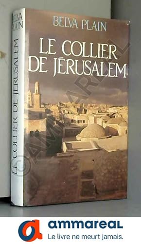 Seller image for Le collier de Jrusalem for sale by Ammareal
