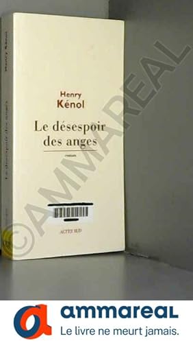 Image du vendeur pour Le dsespoir des anges mis en vente par Ammareal