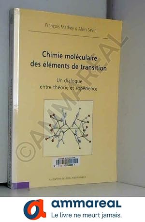 Seller image for Chimie molculaire des elements de transition. un dialogue entre theorie et exprience for sale by Ammareal