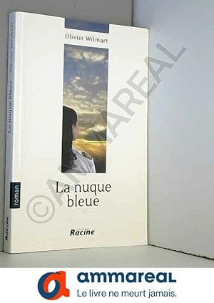 Seller image for La Nuque Bleue for sale by Ammareal