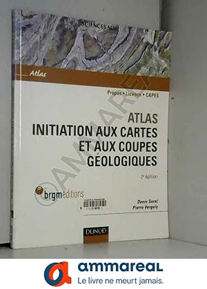 Image du vendeur pour Atlas d'initiation aux cartes et aux coupes gologiques - 2e dition mis en vente par Ammareal