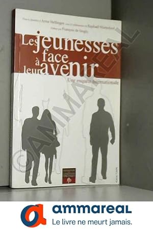 Seller image for Les jeunesses face  leur avenir : Une enqute internationale for sale by Ammareal