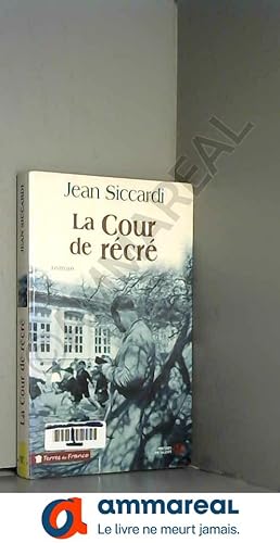 Seller image for La Cour de rcr for sale by Ammareal