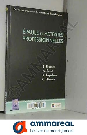 Seller image for Epaule et activits professionnelles for sale by Ammareal