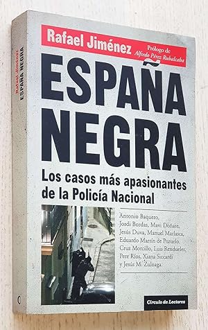 ESPAÑA NEGRA. Los casos más apasionantes de la Policía Nacional