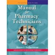 Seller image for Manual for Pharmacy Technicians for sale by eCampus