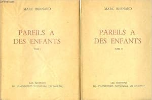 Image du vendeur pour Pareil  des enfants - 2 volumes : tome I et II / collection des prix goncourt mis en vente par Le-Livre