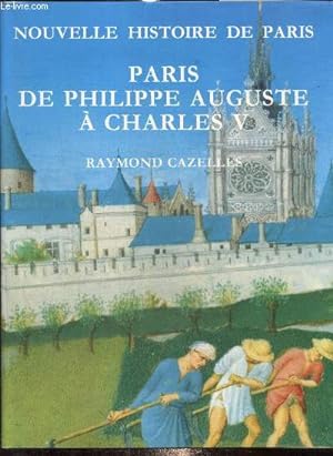 Bild des Verkufers fr Nouvelle Histoire de Paris de la fin du rgne de Philippe Auguste  la mort de Charles V, 1223-1380 zum Verkauf von Le-Livre