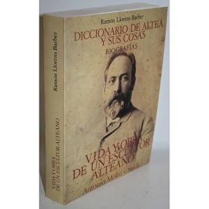 Imagen del vendedor de Diccionario de Altea y sus cosas. Biografas. Vida y obra de un escultor alteano. Antonio Molt y Such (Altea, 1841 - Granada, a la venta por Librera Salamb