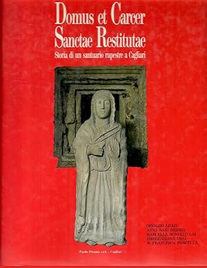 Immagine del venditore per Domus et Carcer Sanctae Restitutae; Storia di un Santuario Rupestre a Cagliari venduto da Robin Bledsoe, Bookseller (ABAA)