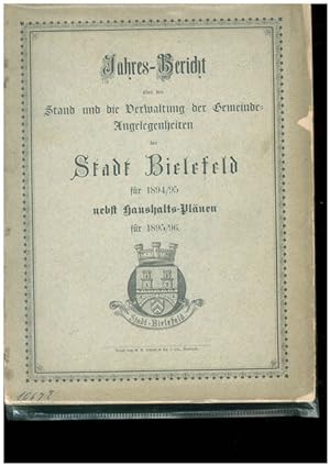 Jahres-Bericht über den Stand und die Verwaltung der Gemeinde Angelegenheiten der Stadt Bielefeld...