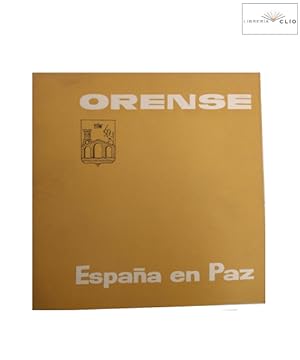Immagine del venditore per ORENSE. Espaa en Paz venduto da LIBRERIA CLIO