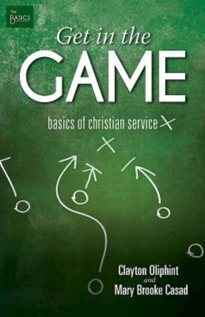 Imagen del vendedor de Get in the Game: Basics of Christian Service (The Basics) a la venta por ChristianBookbag / Beans Books, Inc.