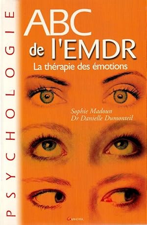 Image du vendeur pour ABC de l'EMDR la thrapie des motions mis en vente par ARTLINK