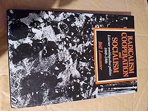 Seller image for Radicalism cooperation and socialism Leicester working class politics 1860 1906 for sale by John Blanchfield