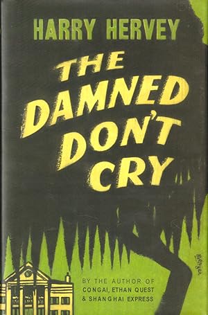 Bild des Verkufers fr The Damned Don't Cry zum Verkauf von Kenneth Mallory Bookseller ABAA