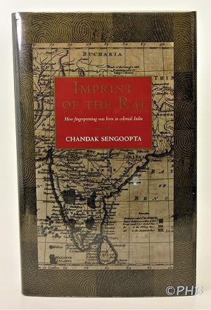 Immagine del venditore per Imprint of the Raj: How Fingerprinting was Born in Colonial India venduto da Post Horizon Booksellers