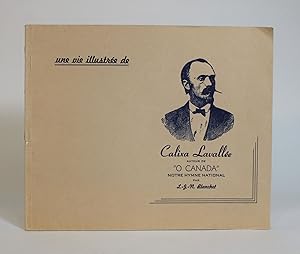 Seller image for Une Vie Illustree De Calixa Lavallee, Auteur De "O Canada," Notre Hymne National for sale by Minotavros Books,    ABAC    ILAB