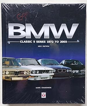 Imagen del vendedor de BMW Classic 5 Series 1972 to 2003 (New Edition) a la venta por Shoestring Collectibooks