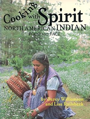 Cooking With Spirit: North American Indian Food and Fact