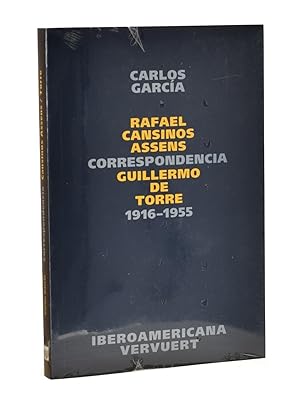 Seller image for CORRESPONDENCIA RAFAEL CANSINOS ASSENS / GUILLERMO DE TORRE 1916-1955 for sale by Librera Monogatari