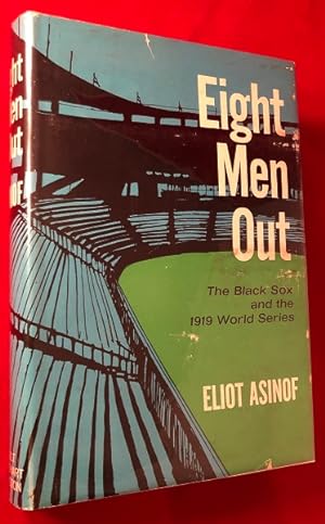 Seller image for Eight Men Out: The Black Sox and the 1919 World Series for sale by Back in Time Rare Books, ABAA, FABA