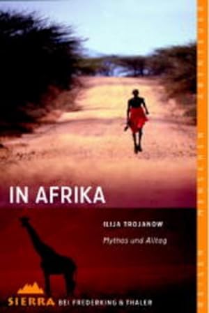 In Afrika: Mythos und Alltag