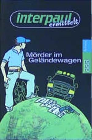 Imagen del vendedor de Mrder im Gelndewagen (Interpaul ermittelt) a la venta por Gerald Wollermann