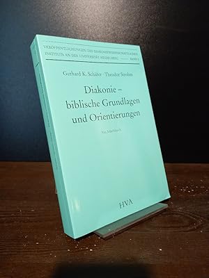 Bild des Verkufers fr Diakonie - biblische Grundlagen und Orientierungen. Ein Arbeitsbuch zur theologischen Verstndigung ber den diakonischen Auftrag. [Herausgegeben von Gerhard K. Schfer und Theodor Strohm]. (= Verffentlichungen des Diakoniewissenschaftlichen Instituts an der Universitt Heidelberg, Band 2). zum Verkauf von Antiquariat Kretzer