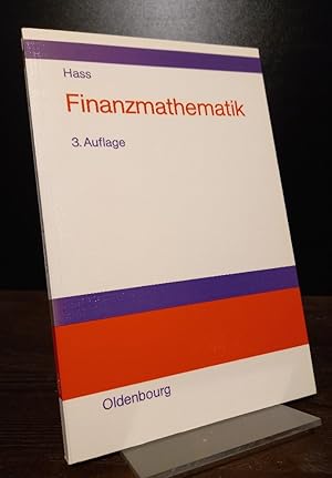 Finanzmathematik. Finanzmathematische Methoden der Investitionsberechnung. [Von Otto Hass].