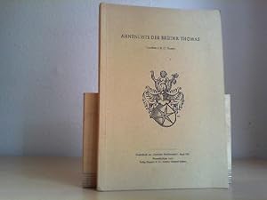 Ahnenliste der Brüder Thomas, Sonderdruck aus "Deutsches Familienarchiv", Band VIII.