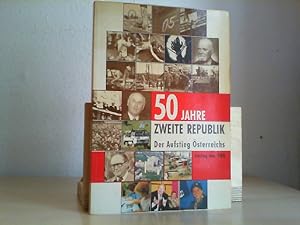Der Aufstieg Österreichs : 50 Jahre Zweite Republik. Österreichischer Gewerkschaftsbund: Jahrbuch...