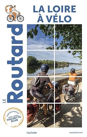 guide du Routard : la Loire à vélo