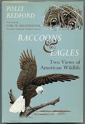 Seller image for Raccoons & Eagles: Two Views of American Wildlife for sale by Between the Covers-Rare Books, Inc. ABAA