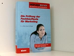 Seller image for Die Prfung der Fachkaufleute fr Marketing for sale by Book Broker