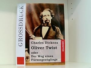 Seller image for Oliver Twist oder Der Weg eines Frsorgezglings (Grodruck) for sale by Book Broker