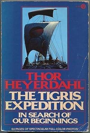 Immagine del venditore per The Tigris Expedition: In Search of Our Beginnings venduto da Between the Covers-Rare Books, Inc. ABAA