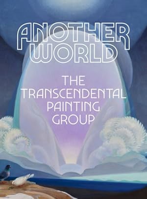 Seller image for Another World : The Transcendental Painting Group for sale by GreatBookPrices