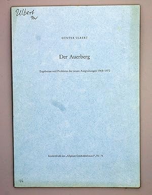 Der Auerberg; Ergebnisse und Probleme der neuen Ausgrabungen 1968-1972;