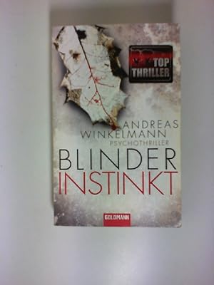 Seller image for Blinder Instinkt : Thriller ; [Psychothriller]. Goldmann ; 47338 for sale by Buecherhof