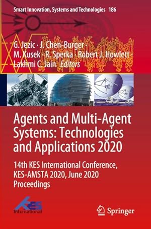 Bild des Verkufers fr Agents and Multi-Agent Systems: Technologies and Applications 2020 : 14th KES International Conference, KES-AMSTA 2020, June 2020 Proceedings zum Verkauf von AHA-BUCH GmbH