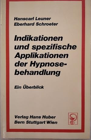 Bild des Verkufers fr Indikationen und spezifische Applikationen der Hypnosebehandlung. zum Verkauf von KULTur-Antiquariat