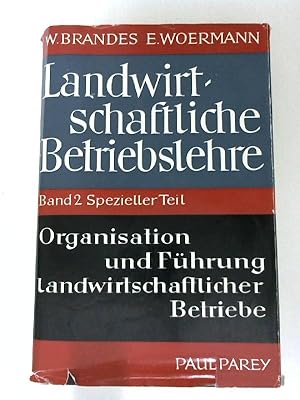 Landwirtschaftliche Betriebslehre, Bd.2 Spezieller Teil